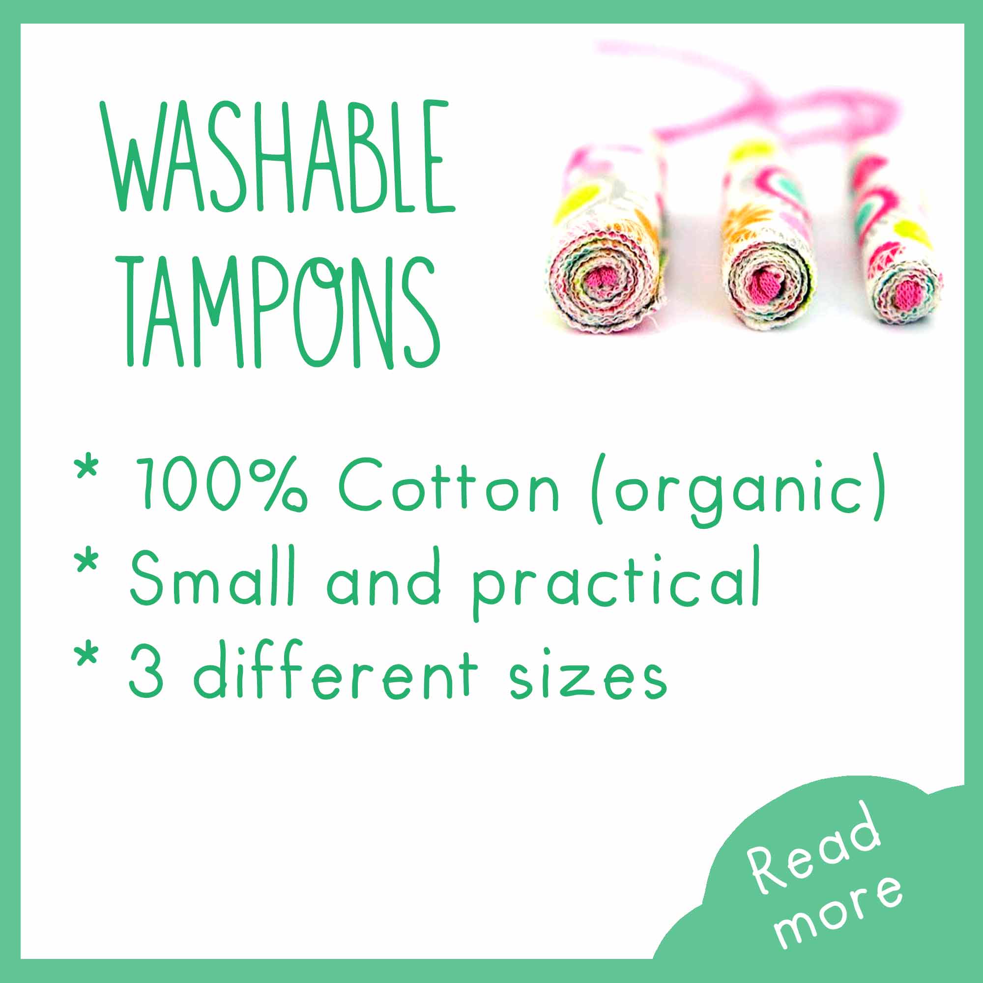washable tampons, 100% cotton organic, small and practical, 3 different sizes.