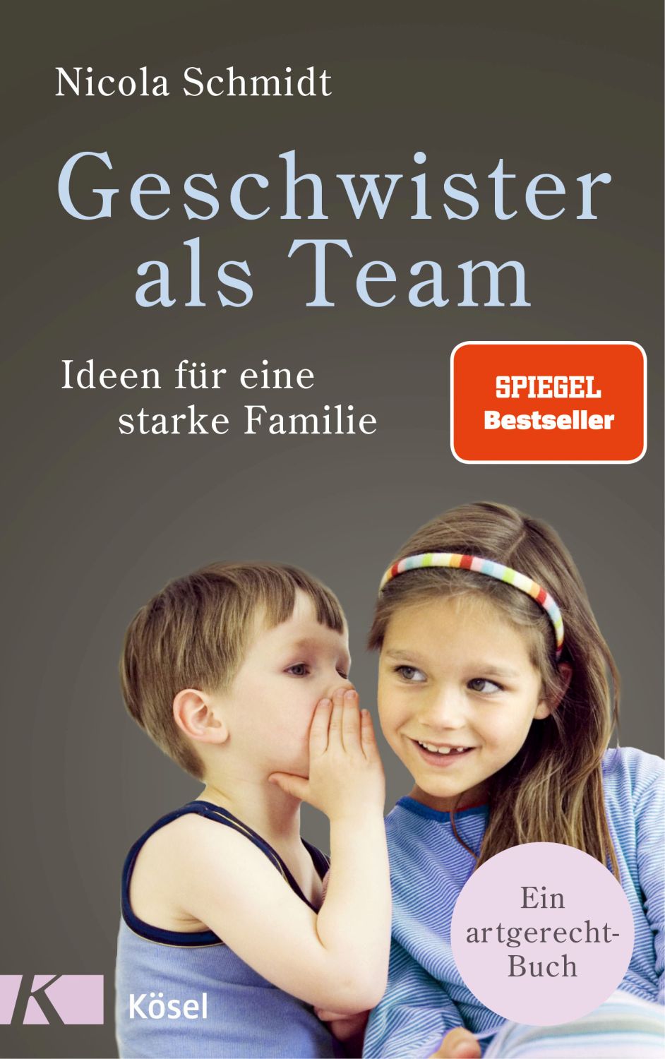 Geschwister als Team. Ideen für eine starke Familie (in German)